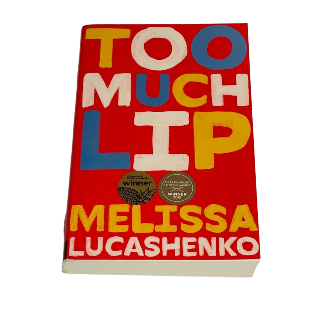 Too Much Lip • Melissa Lucashenko