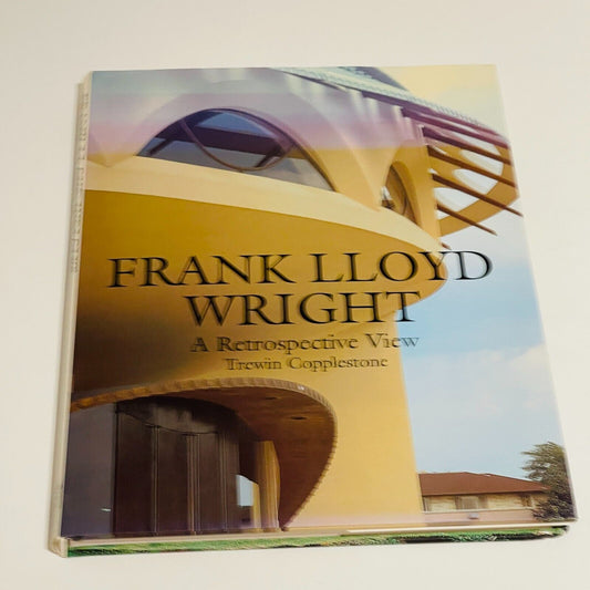 Frank Lloyd Wright: A Retrospective View