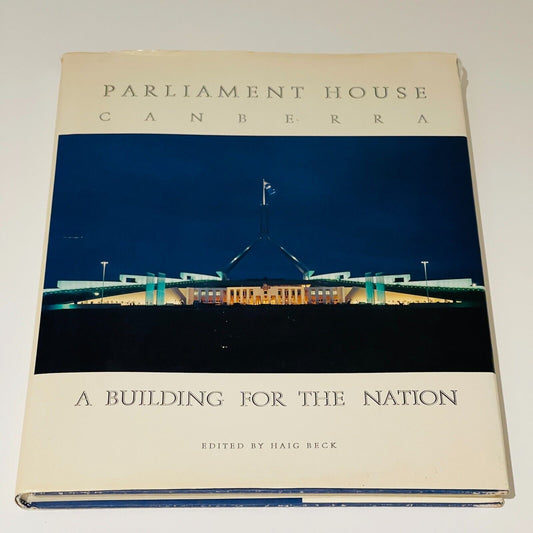 Parliament House Canberra A Building for the Nation