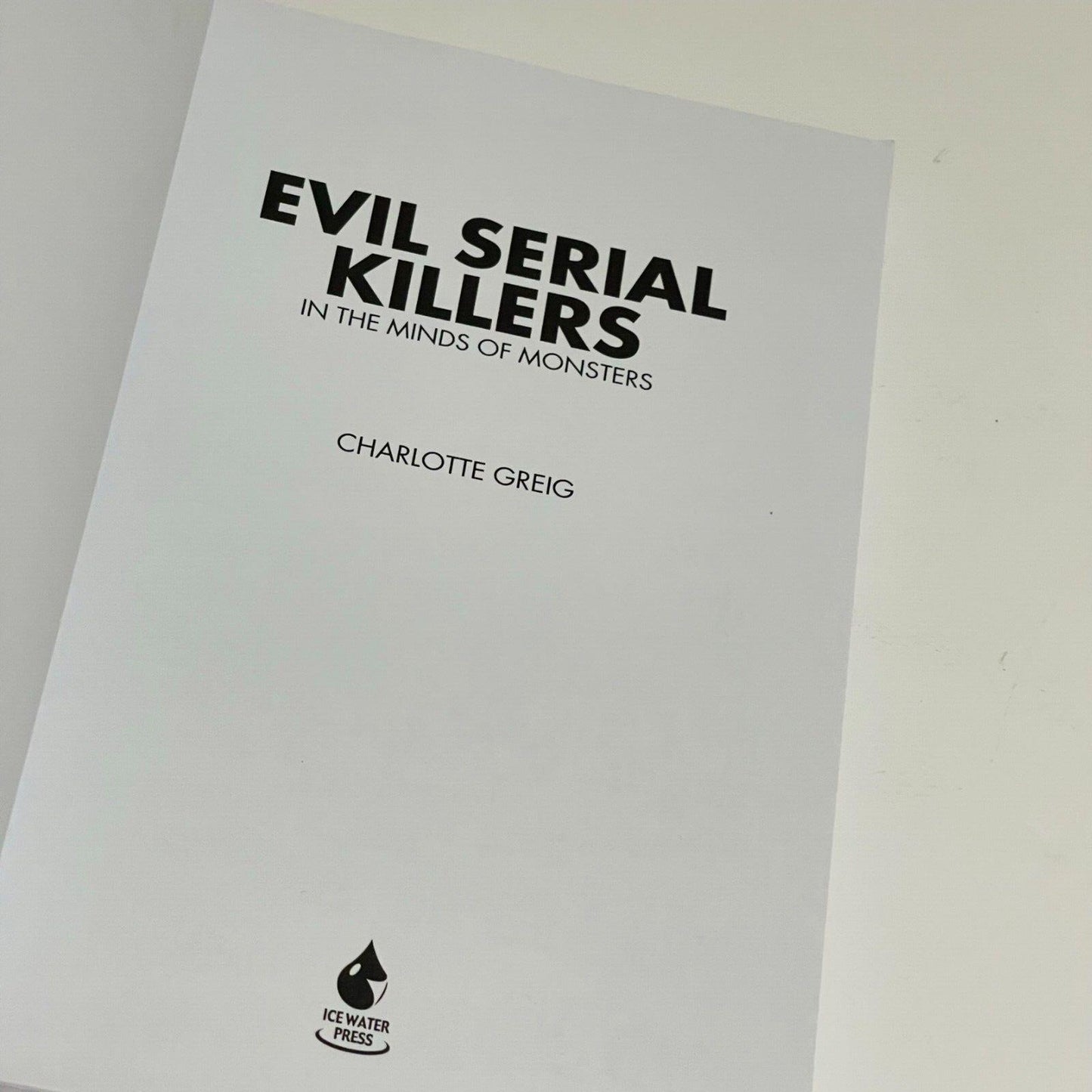 Evil Serial Killers + World's Most Evil Psychopaths Bundle