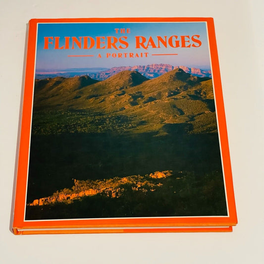 The Flinders Ranges A Portrait