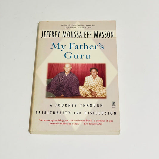 My Father's Guru: A Journey Through Spirituality &amp; Disillusion