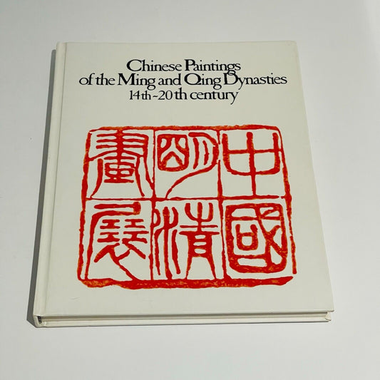 Chinese Paintings of the Ming & Qing Dynasties 14th-20th Century