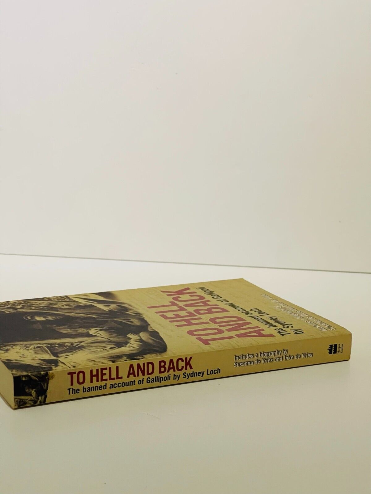 To Hell and Back: Banned account of Gallipoli Paperback by Sydney Loch