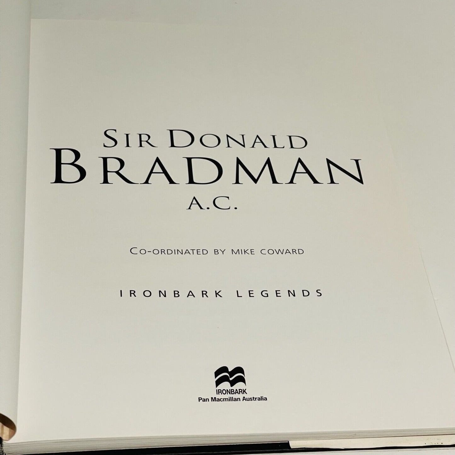 Sir Donald Bradman A.C: Ironbark Legends