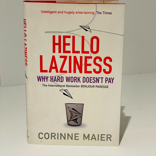 Hello Laziness Why Hard Work Doesn't Pay - Miss Holley Emma's Bookroom