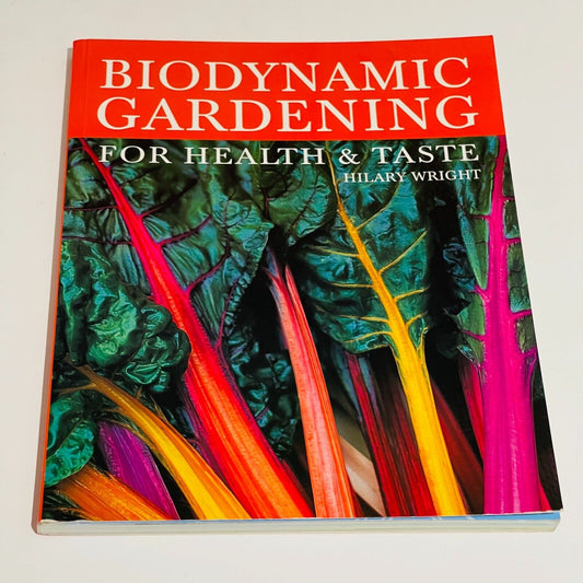 Biodynamic Gardening for Health & Taste