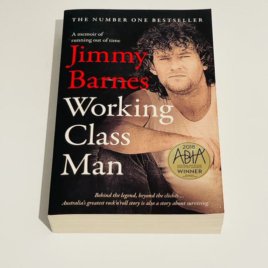 Jimmy Barnes Working Class Man: A Memoir of Running Out of Time - Miss Holley Emma's Bookroom