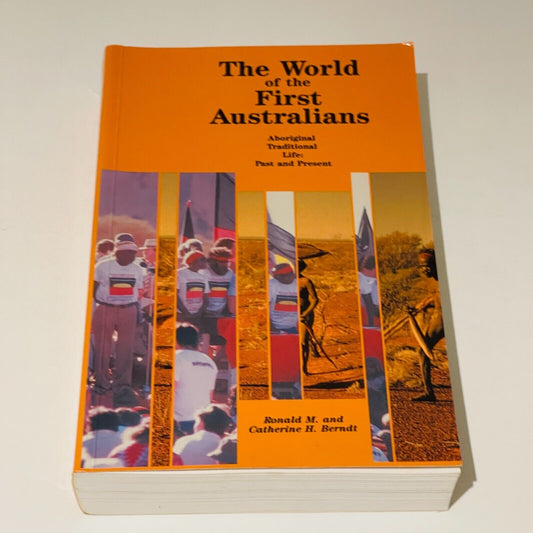 The World of the First Australians - Miss Holley Emma's Bookroom