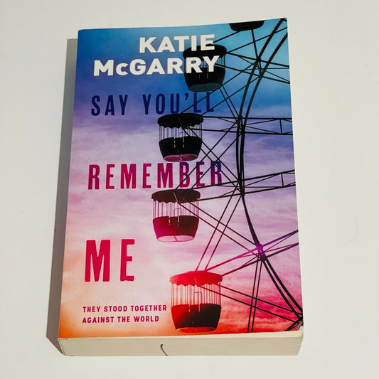 Say You'll Remember Me - Miss Holley Emma's Bookroom