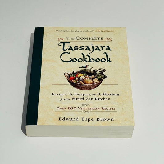 The Complete Tassajara Cookbook - Miss Holley Emma's Bookroom