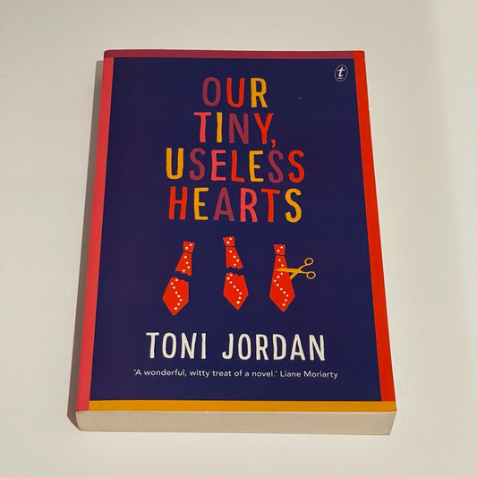 Our Tiny, Useless Hearts