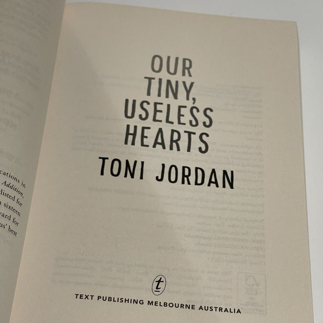 Our Tiny, Useless Hearts • Toni Jordan