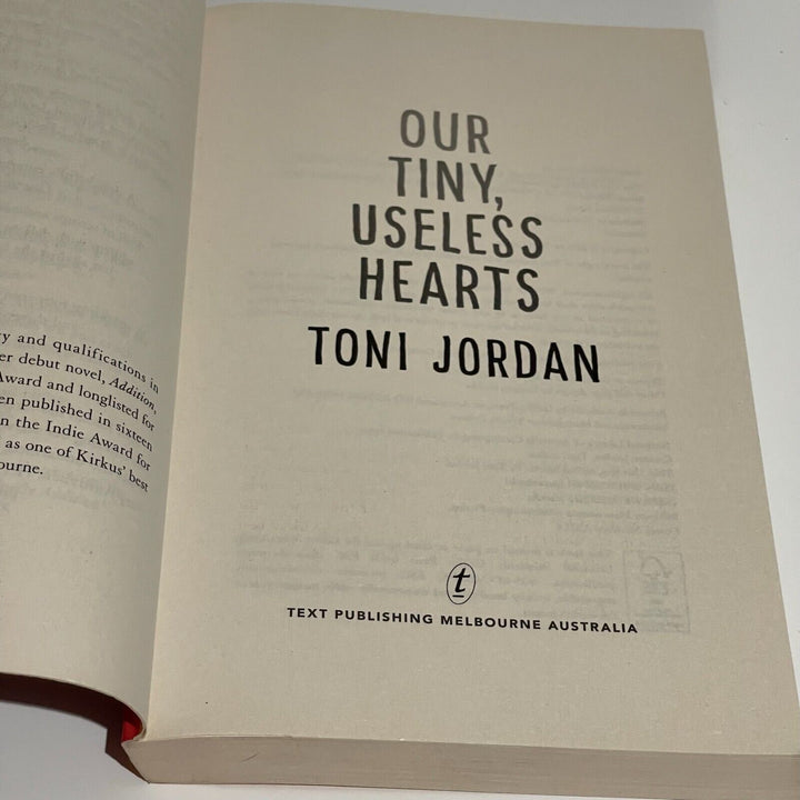 Our Tiny, Useless Hearts • Toni Jordan