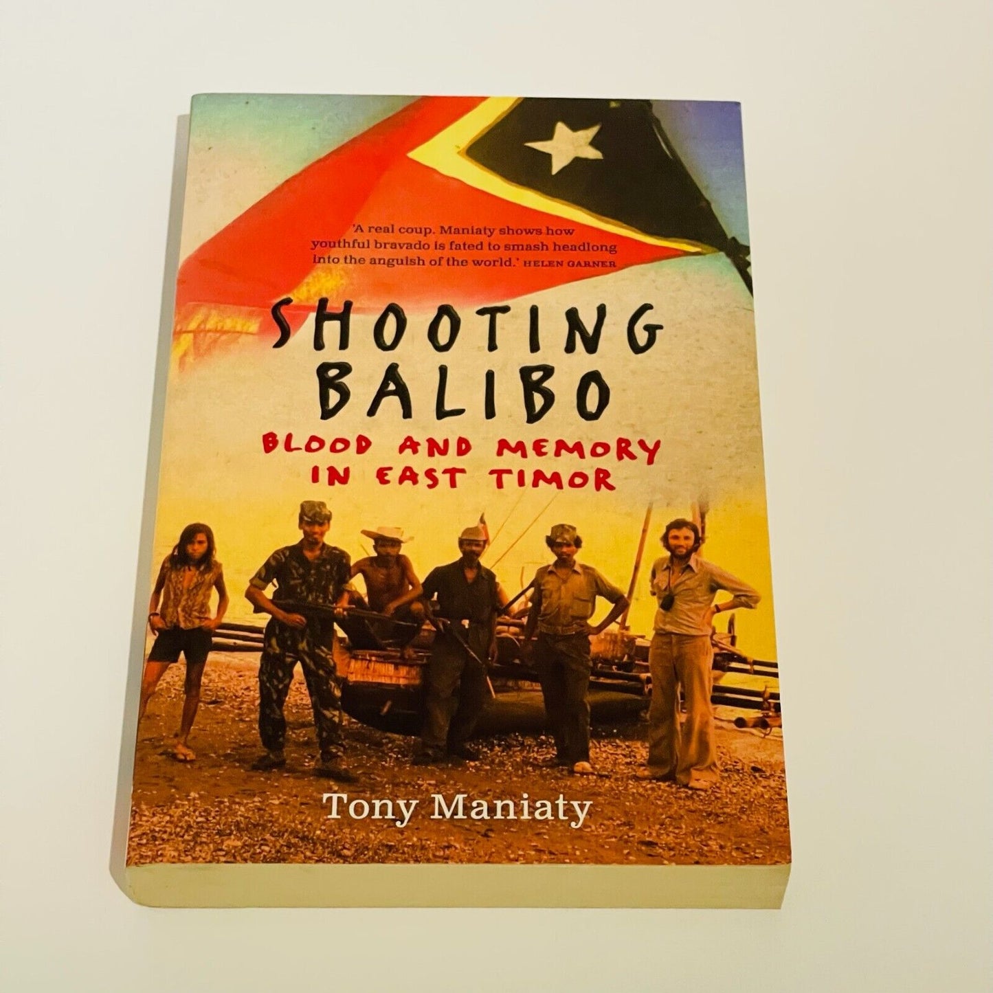 Shooting Balibo: Blood & Memory in East Timor