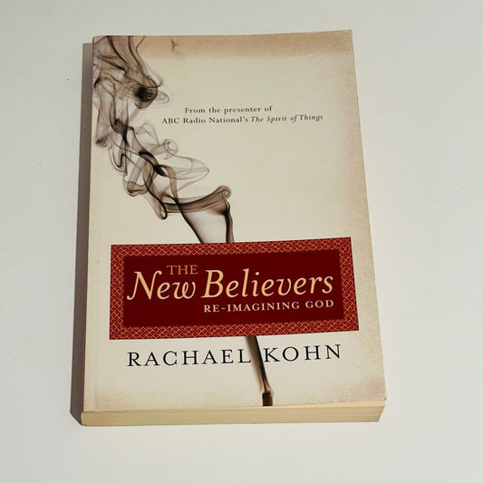 The New Believers: Re-Imagining God