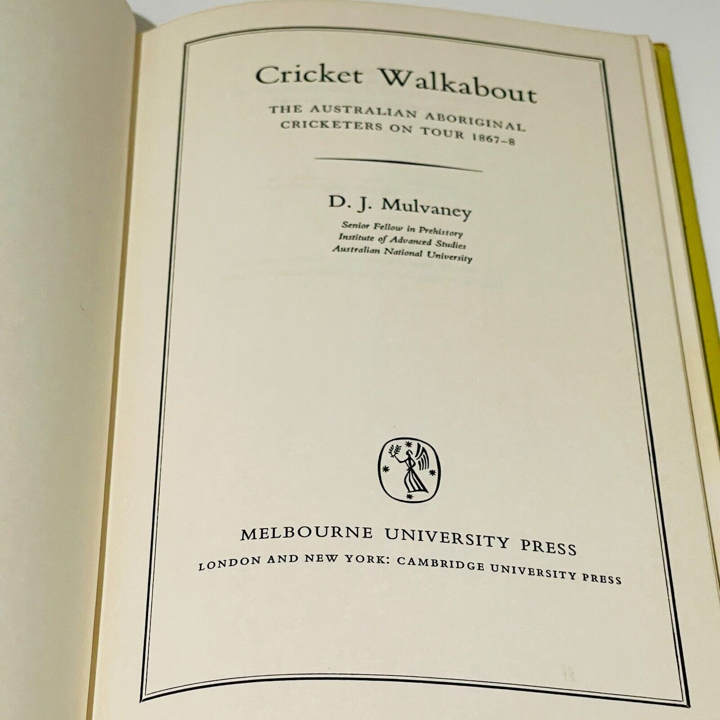 Cricket Walkabout:  The Australian Aboriginal Cricketers on Tour 1867-8