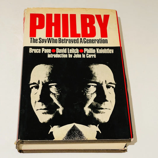 Philby: The Spy Who Betrayed a Generation