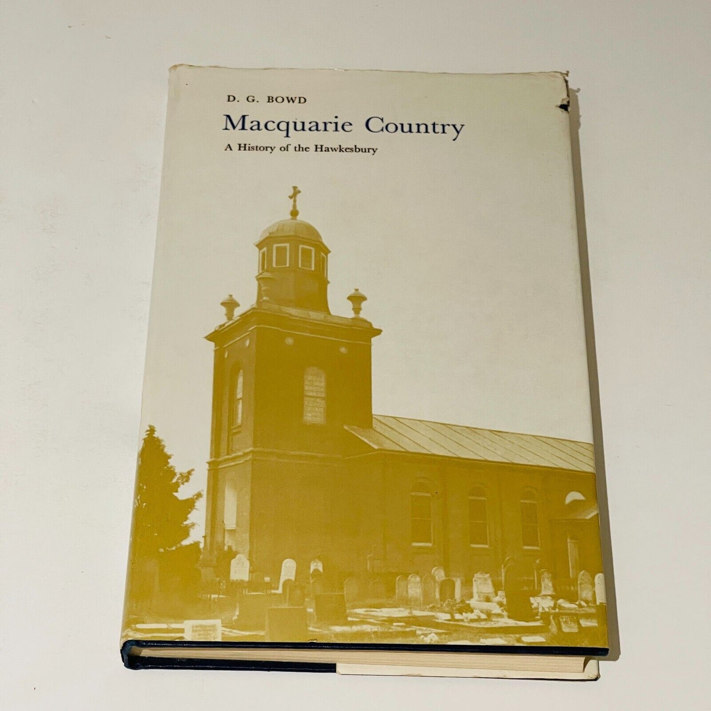 Macquarie Country: A History of the Hawkesbury