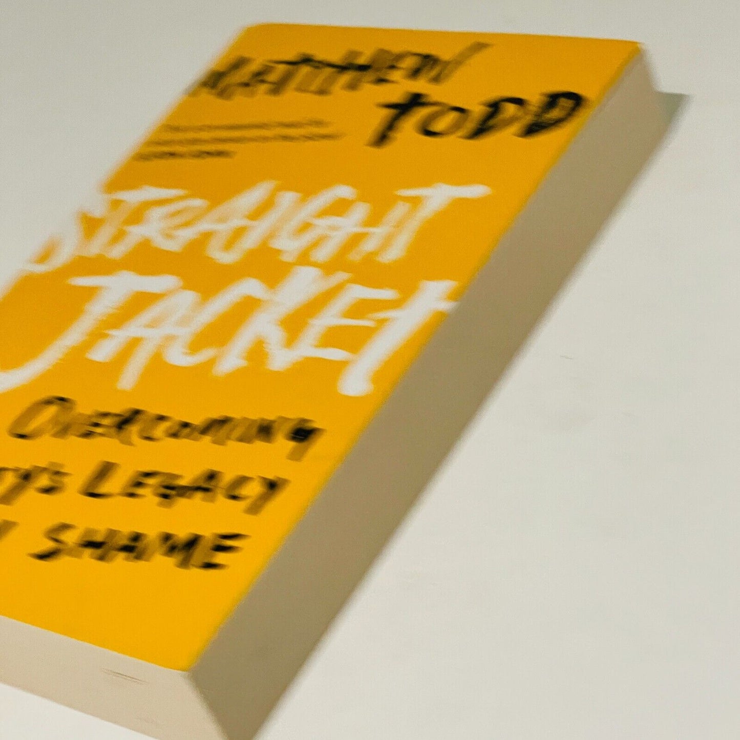 Straight Jacket: Overcoming Society's Legacy of Gay Shame