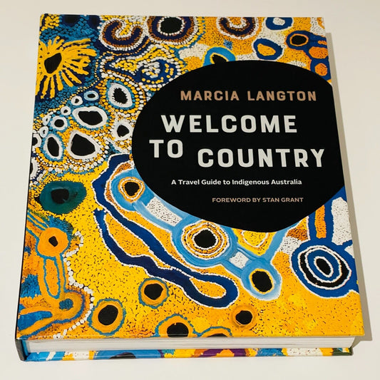 Welcome to Country: A Travel Guide to Indigenous Australia