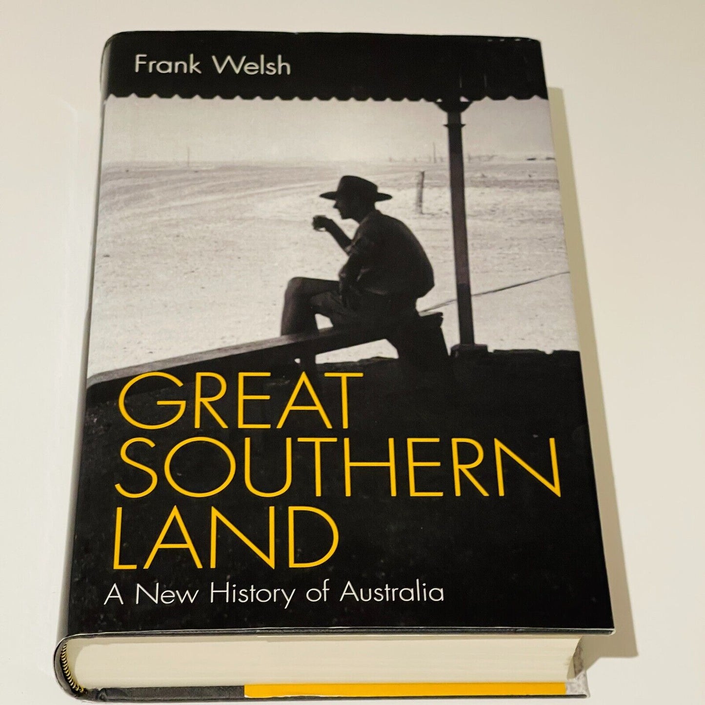 Great Southern Land: A New History of Australia