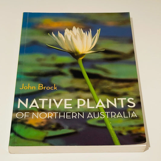 Native Plants of Northern Australia