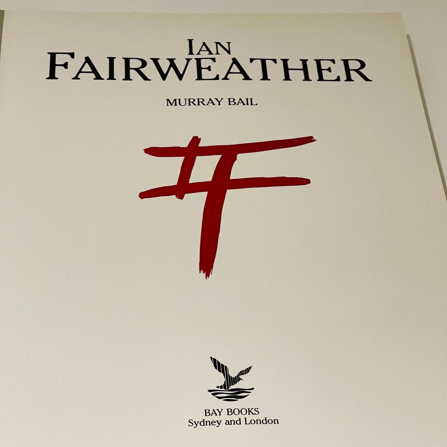 Ian Fairweather • Murray Bail