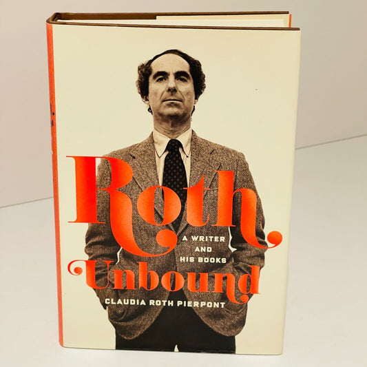 Roth Unbound:  A Writer and his Books