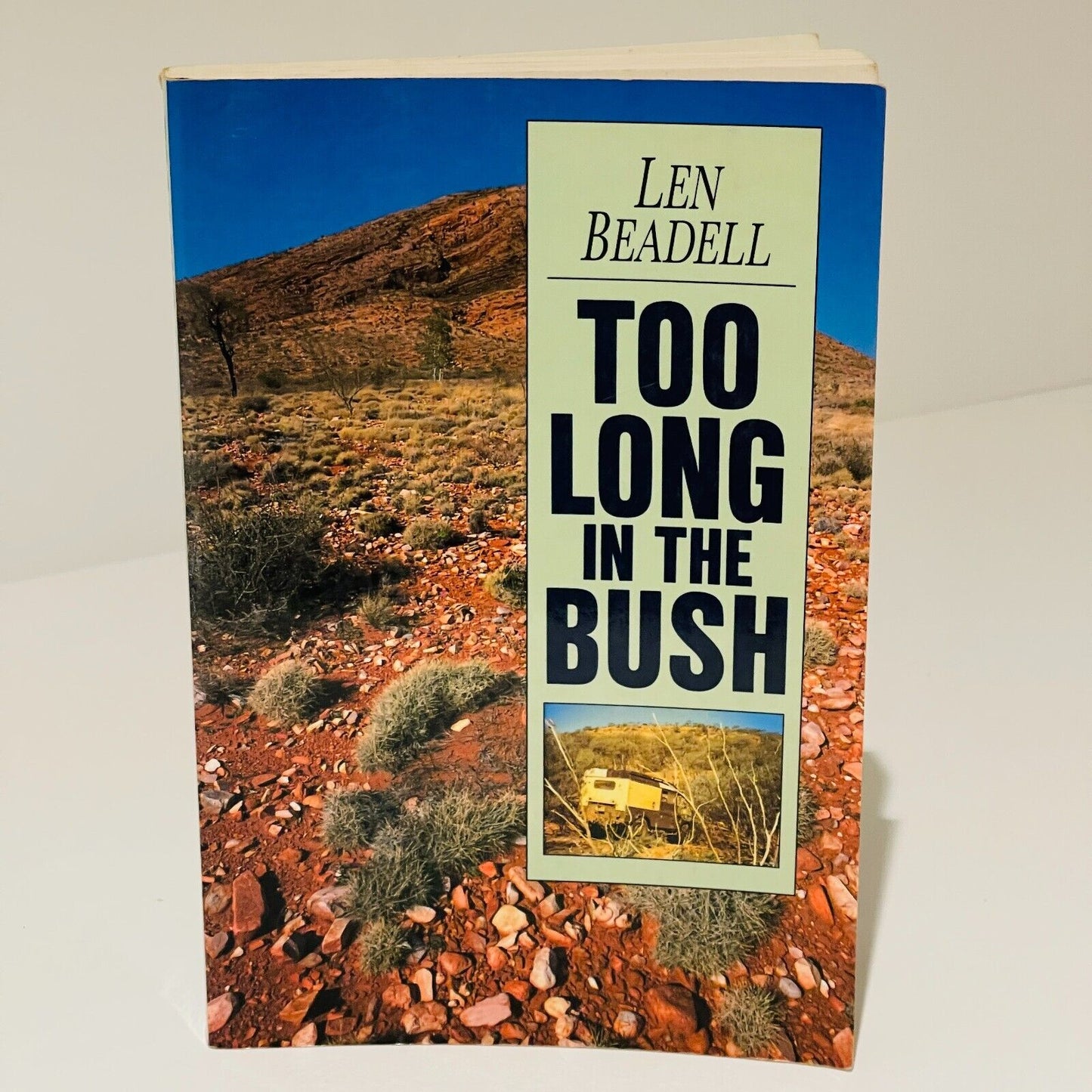 Too Long in the Bush • Len Beadell