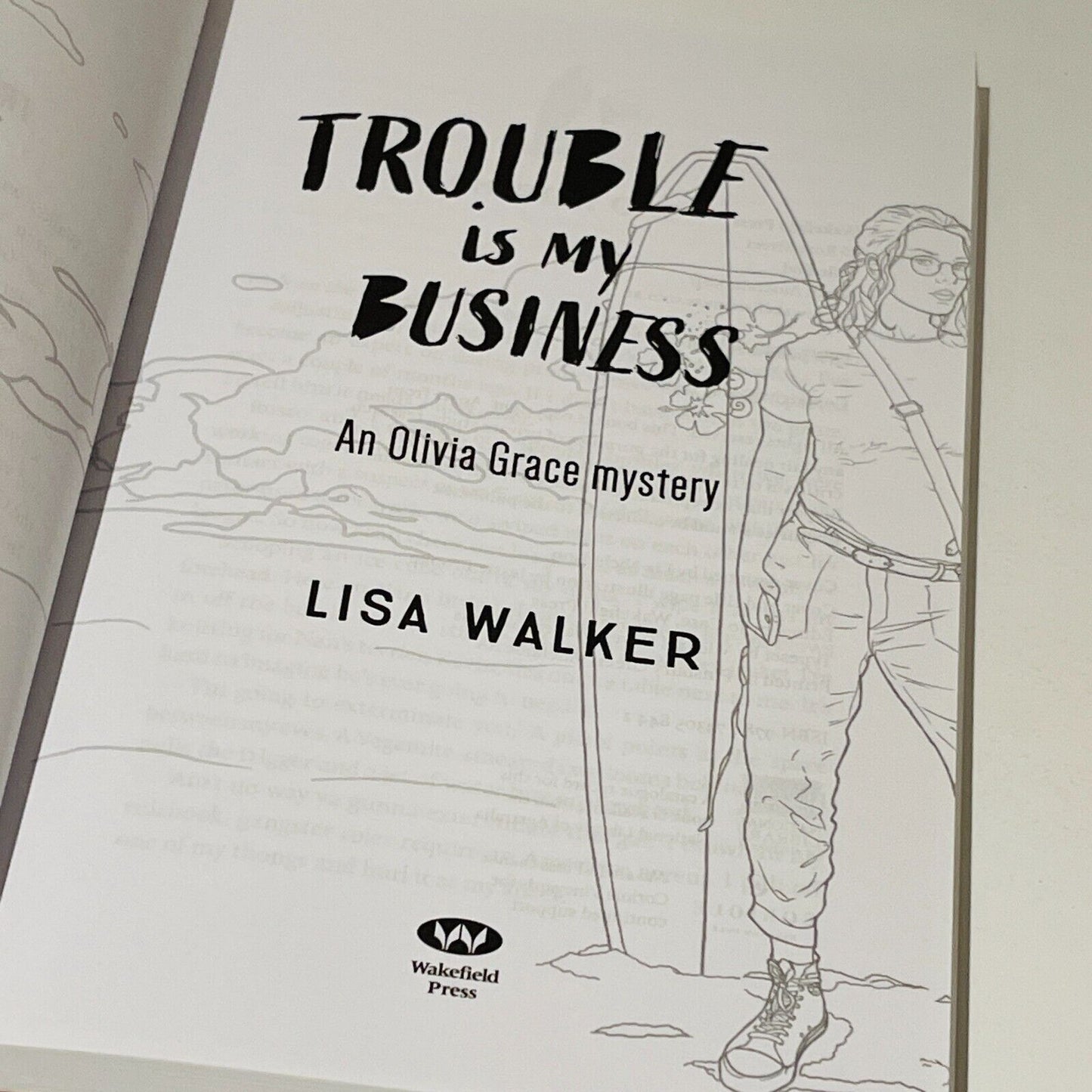 Trouble is my Business: An Olivia Grace Mystery • Lisa Walker