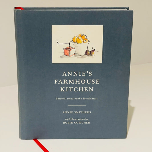 Annie's Farmhouse Kitchen:  Seasonal menus with a French Heart