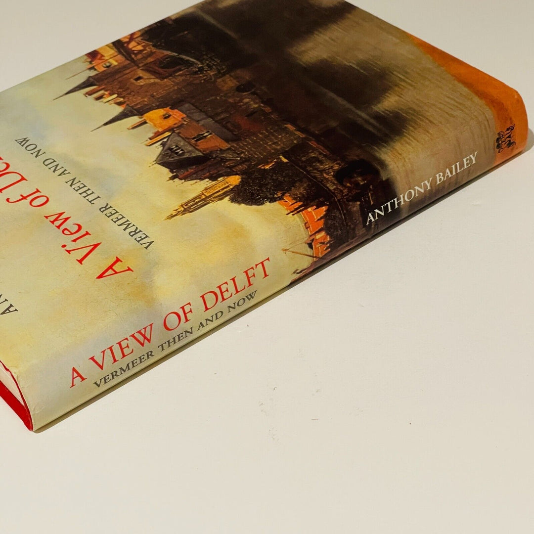 A View of Delft: Vermeer Then and Now