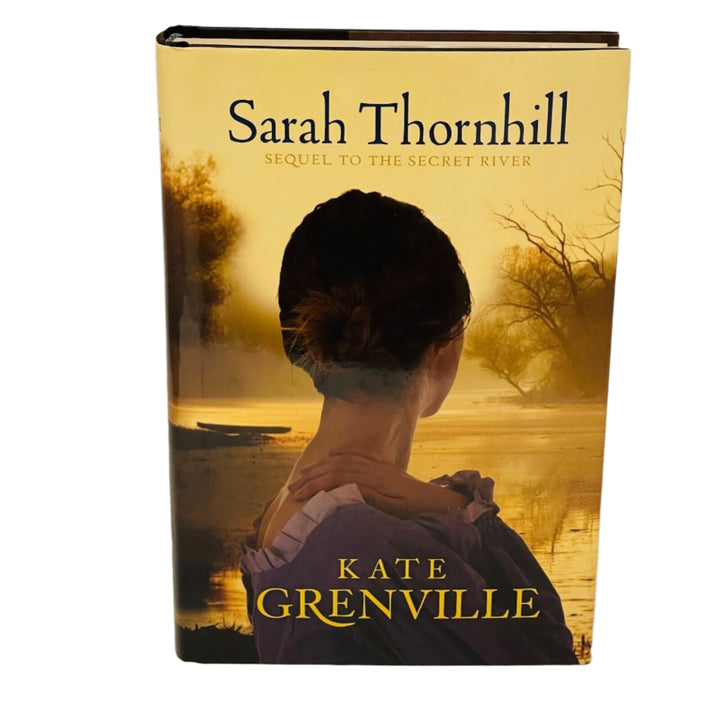 Sarah Thornhill • Kate Grenville