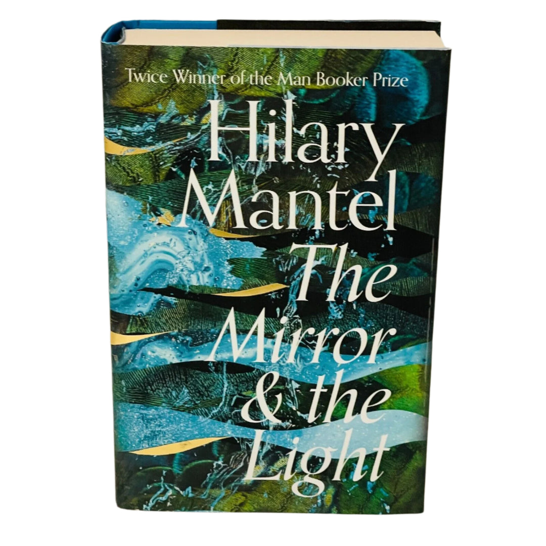 The Mirror & The Light • Hilary Mantel