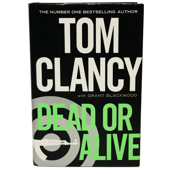 Dead or Alive. Tom Clancy Hardcover Fiction Book.