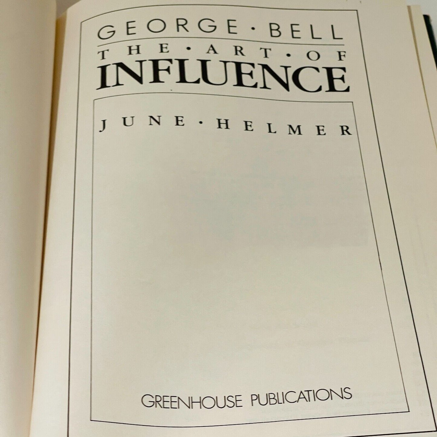 George Bell: The Art of Influence