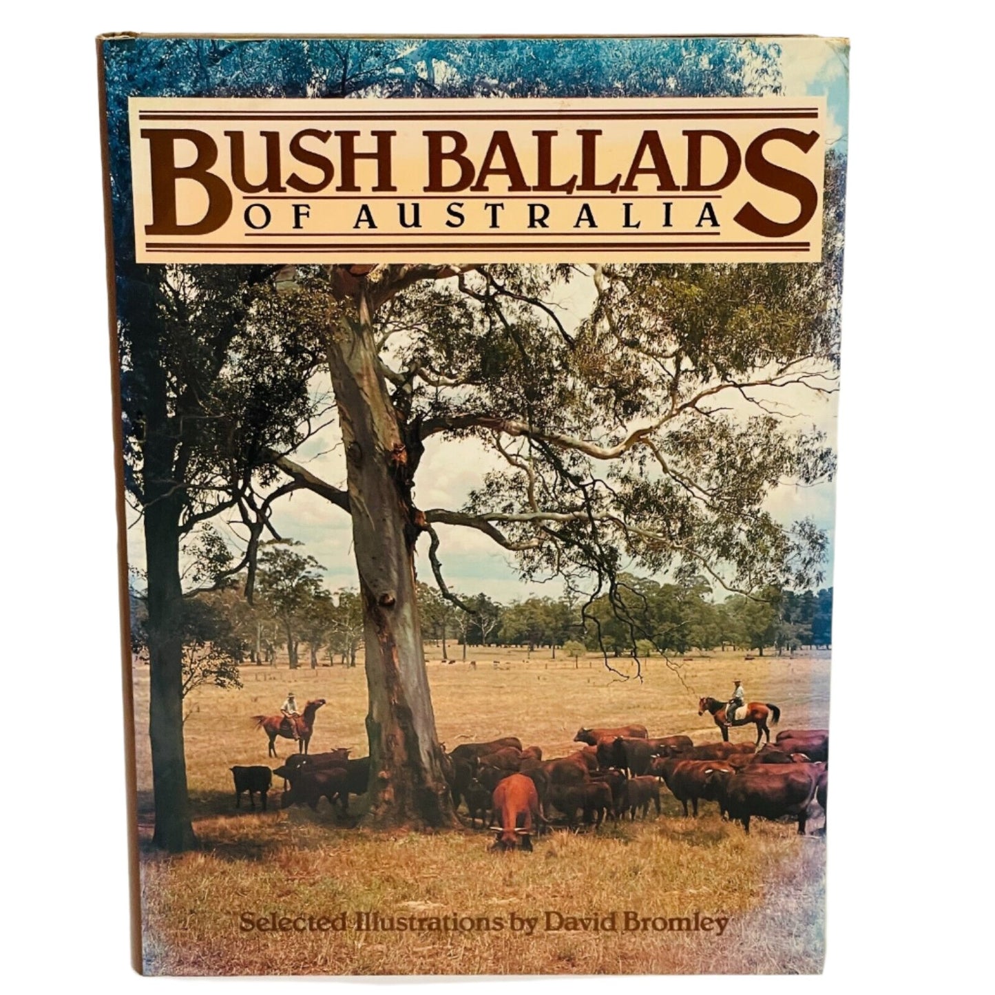 front cover hardcover book. Bush Ballads of Australia.  David Bromley