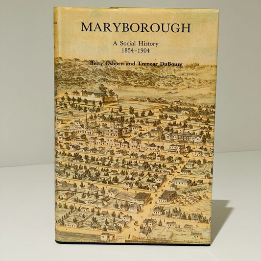 Maryborough: A Social History 1854-1904