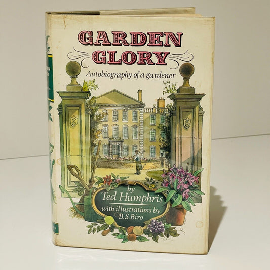 Garden Glory: Autobiography of a Gardener