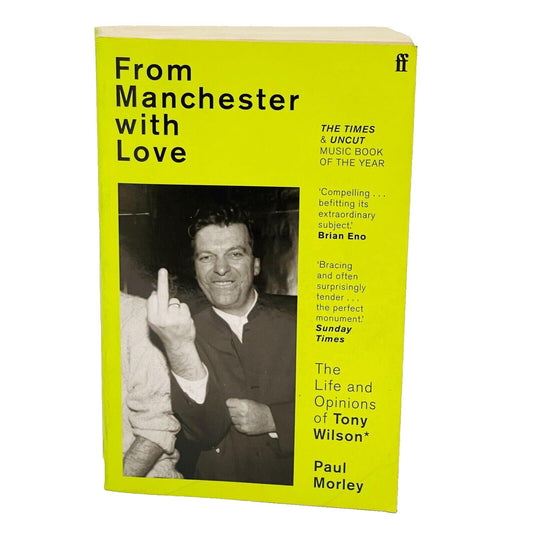 From Manchester With Love • Paul Morley