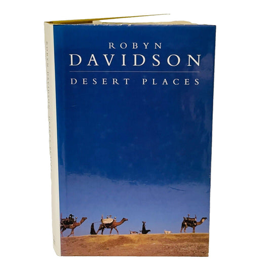 Desert Places • Robyn Davidson