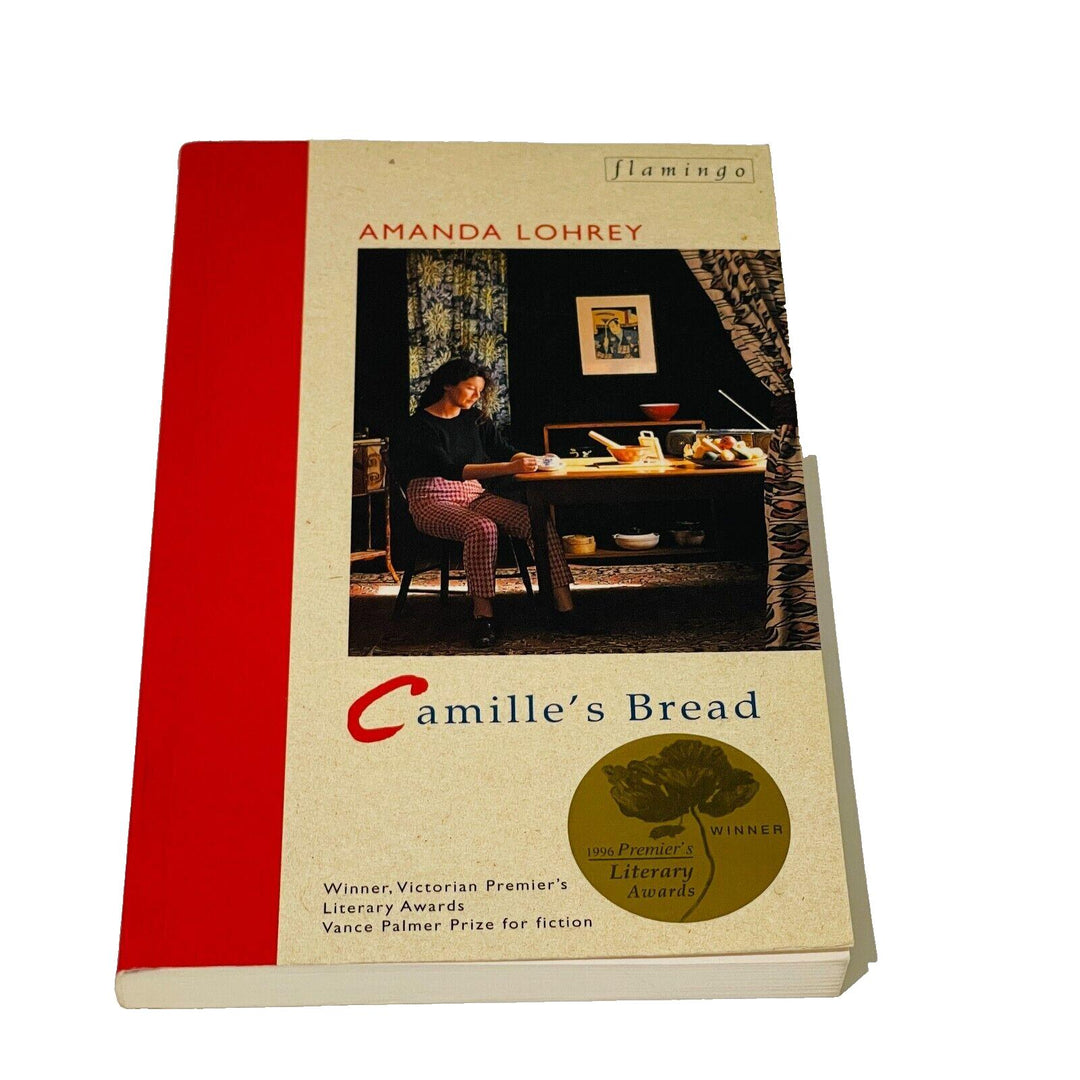 Camille's Bread • Amanda Lohrey