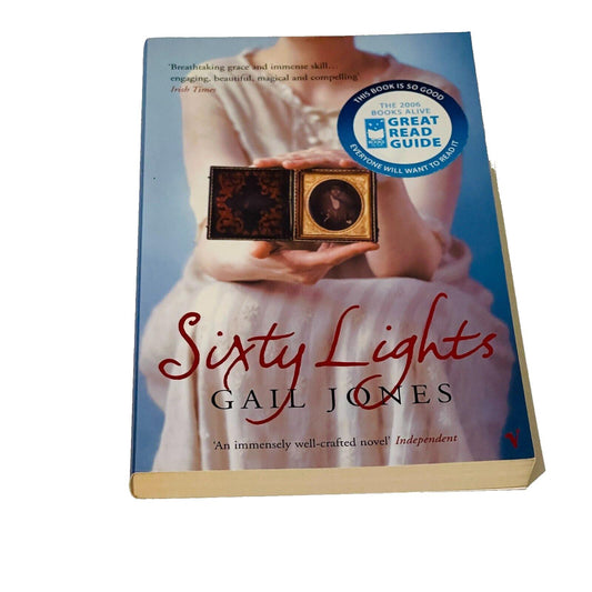 Sixty Lights • Gail Jones