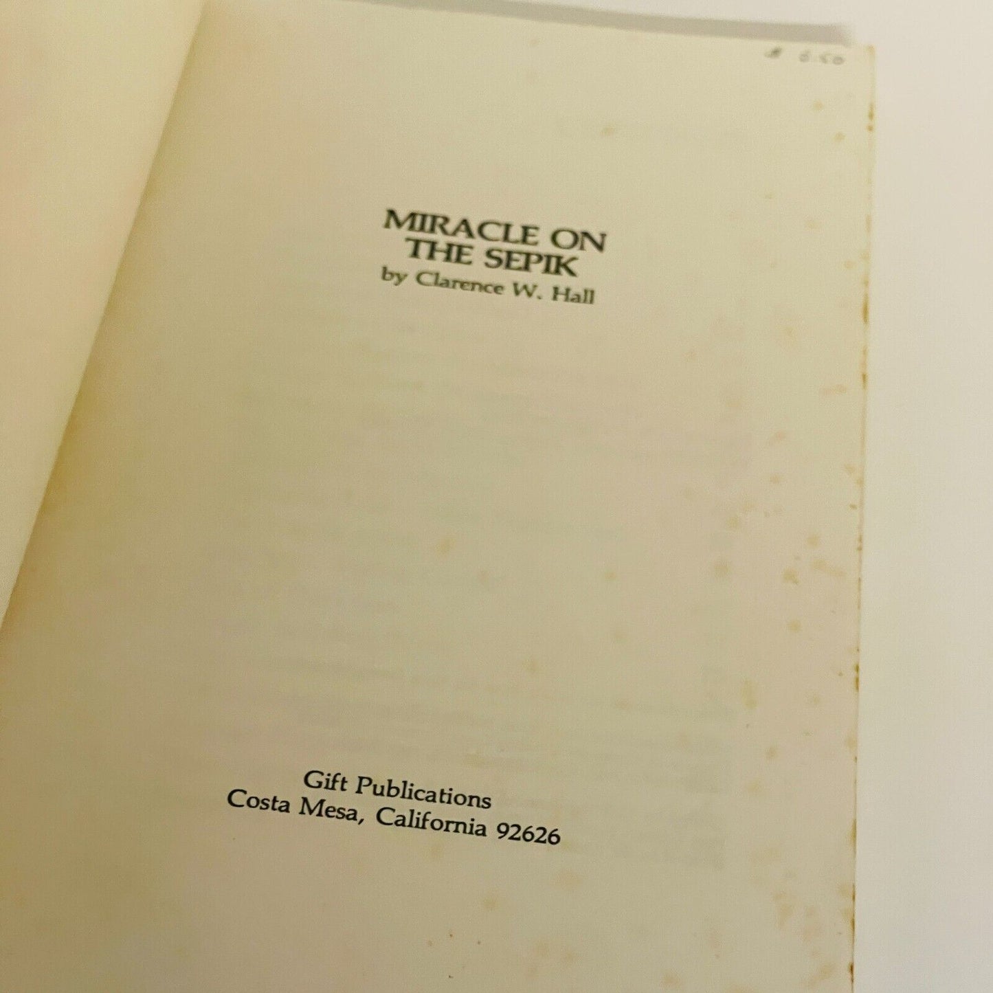 Miracle on the Sepik • Clarence W. Hall