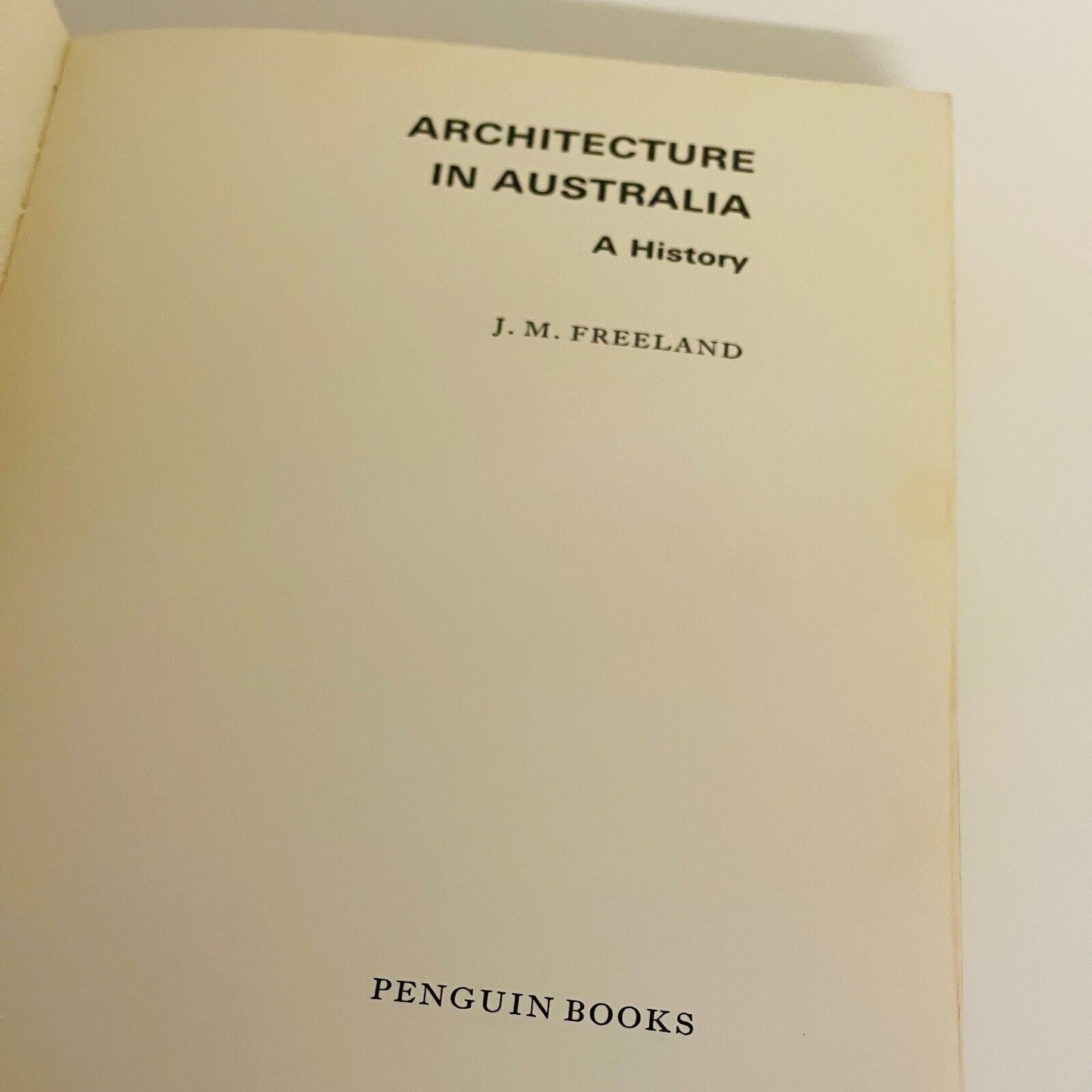 Architecture in Australia • J.M. Freeland