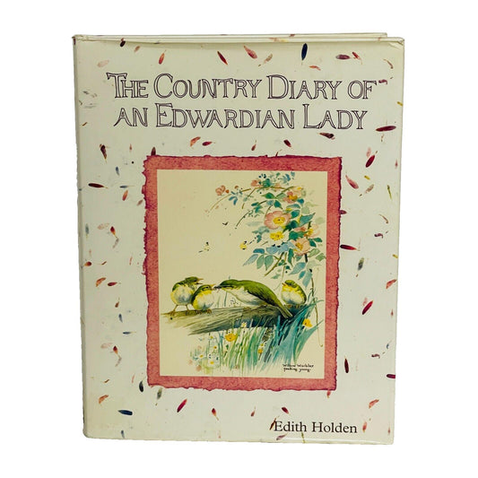 The Country Diary of an Edwardian Lady • Edith Holden