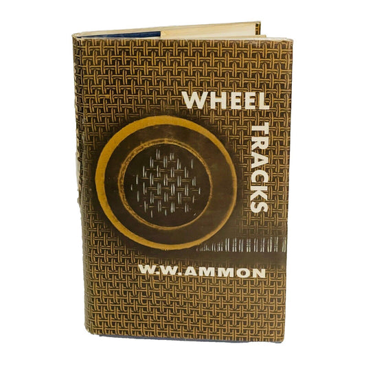 Wheel Tracks • W.W. Ammon