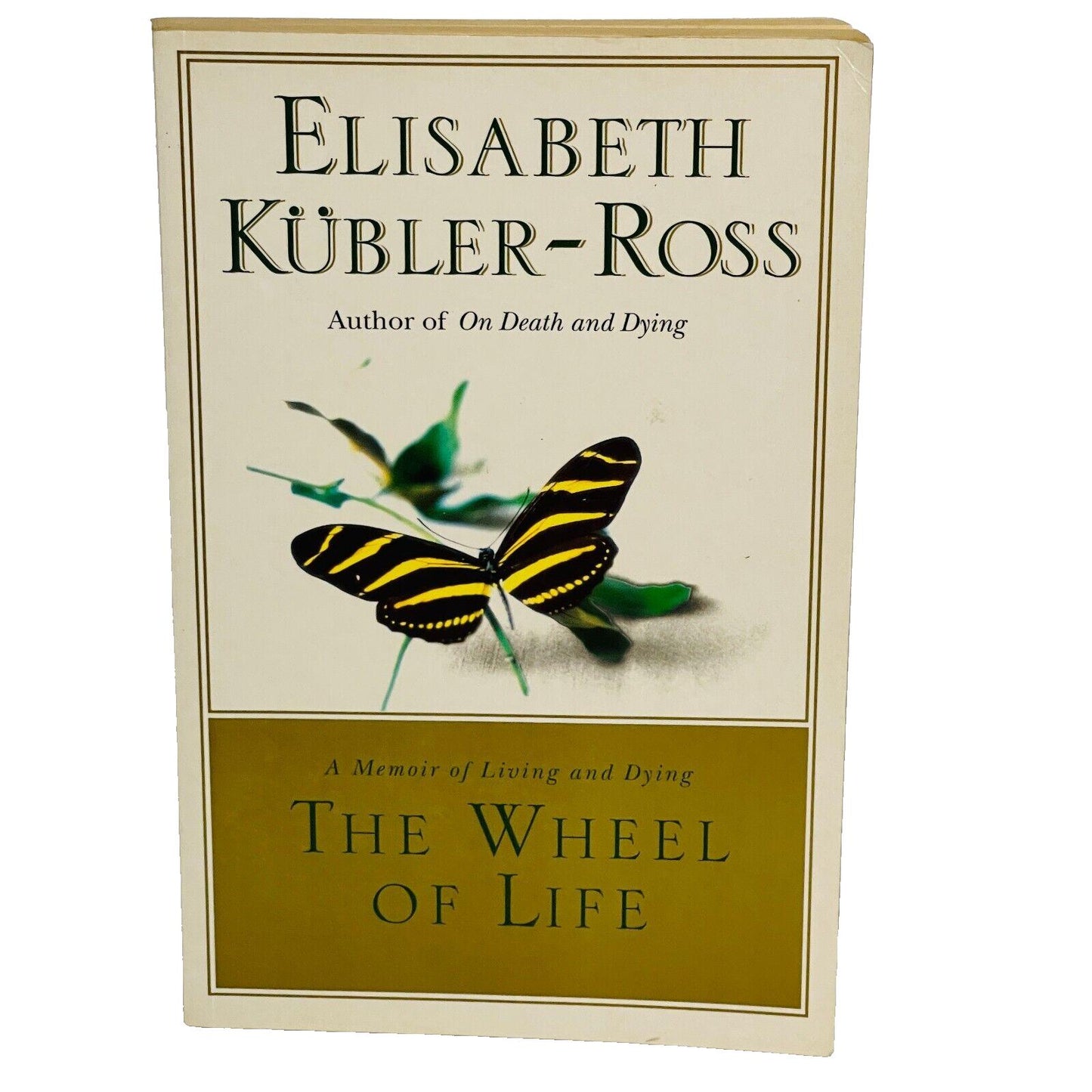 The Wheel of Life • Elizabeth Kubler-Ross