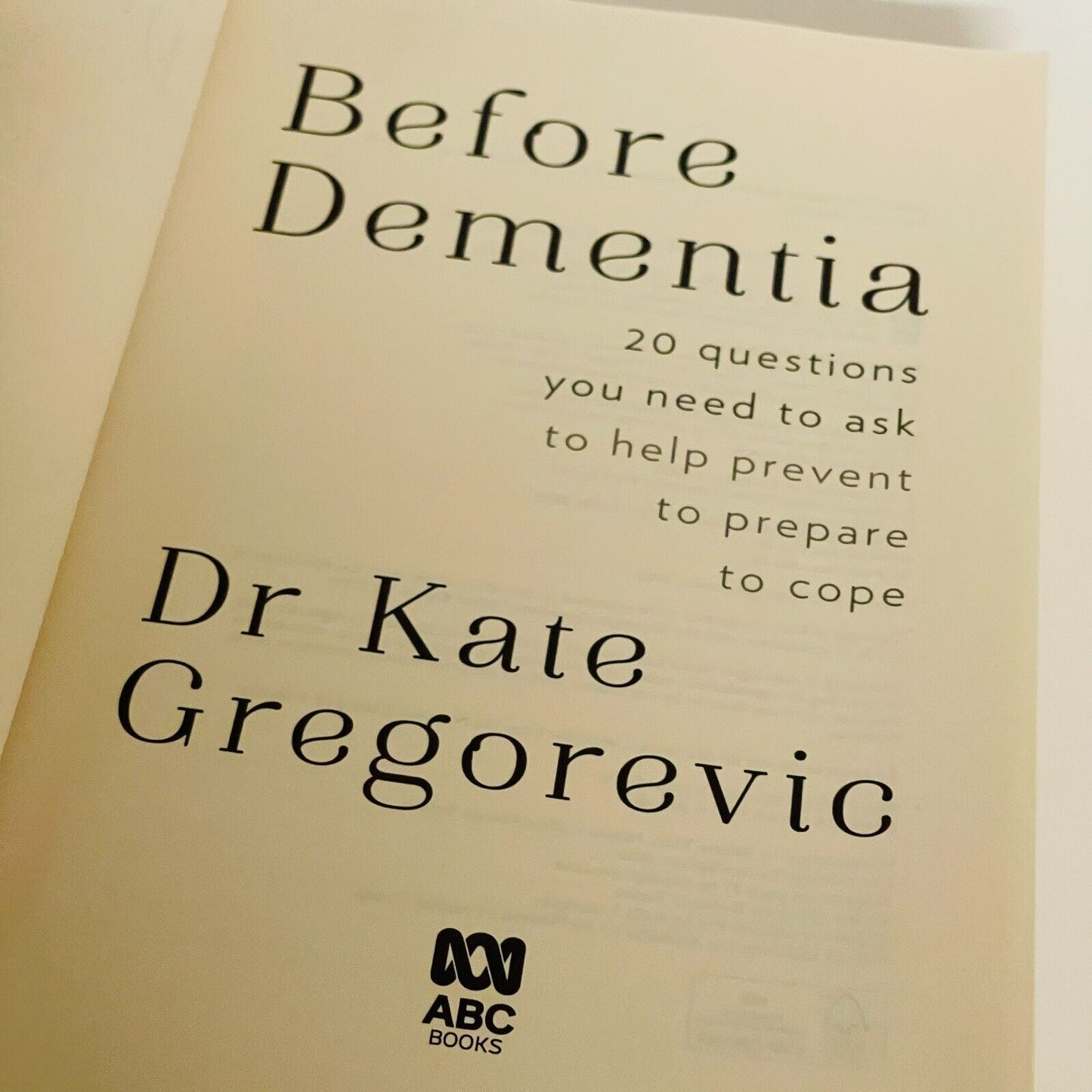 Before Dementia • Dr Kate Gregorevic